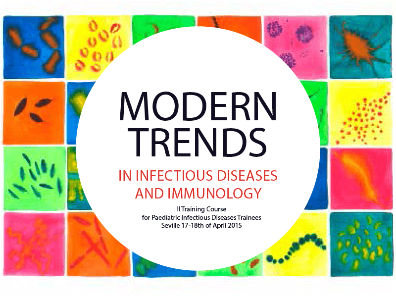 II Modern Trends in Infectious Diseases and Immunology: Training Course for Paediatric Infectious Diseases Trainees.